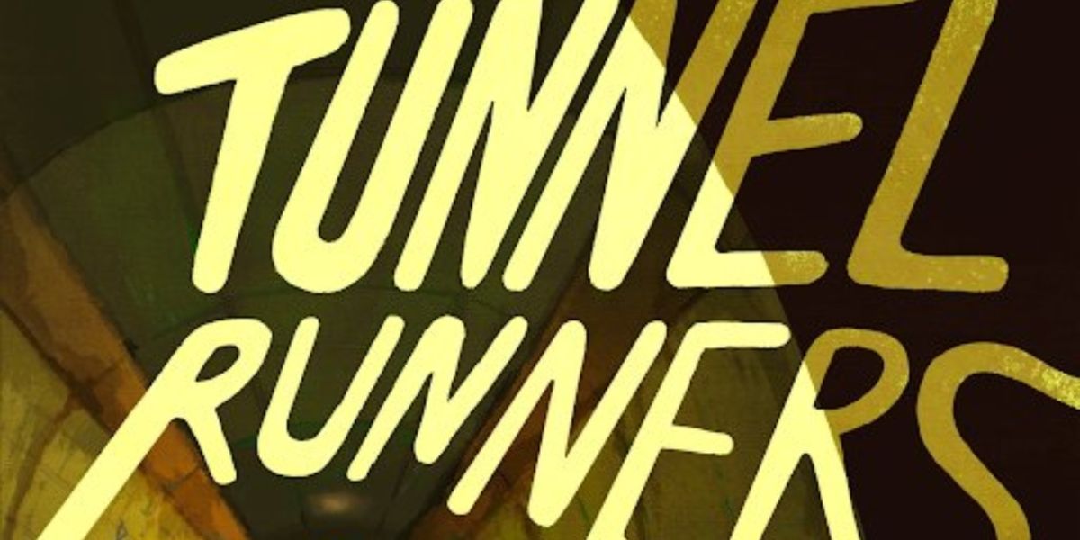 PlayME Presents TUNNEL RUNNERS An Original Audio Drama Series