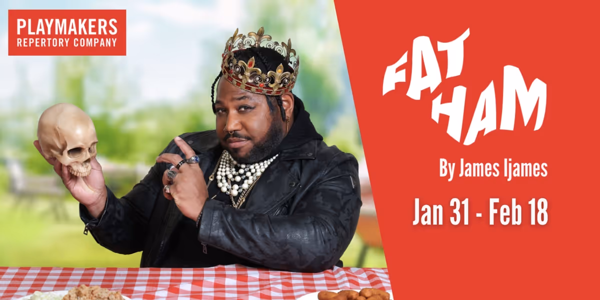 PlayMakers Repertory Company Announces Full Casting For FAT HAM