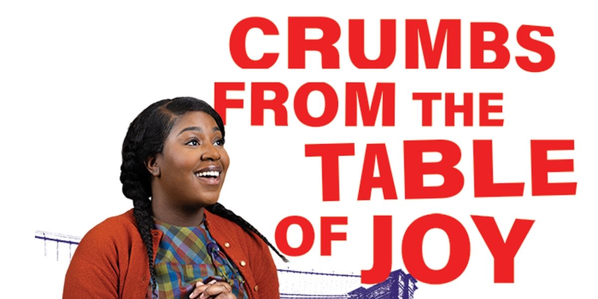 PlayMakers Repertory Company Presents Lynn Nottage's CRUMBS FROM THE TABLE OF JOY
