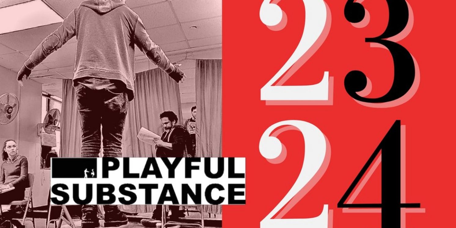 Playful Substance Reveals Lineup For 2023-24 Season  Image