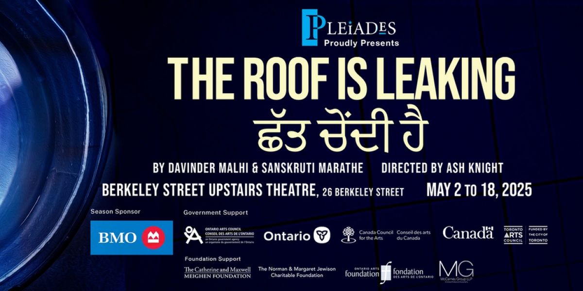 Cast and Creative Team Set for THE ROOF IS LEAKING ਛੱਤ ਚੋਂਦੀ ਹੈ at Pleiades Theatre