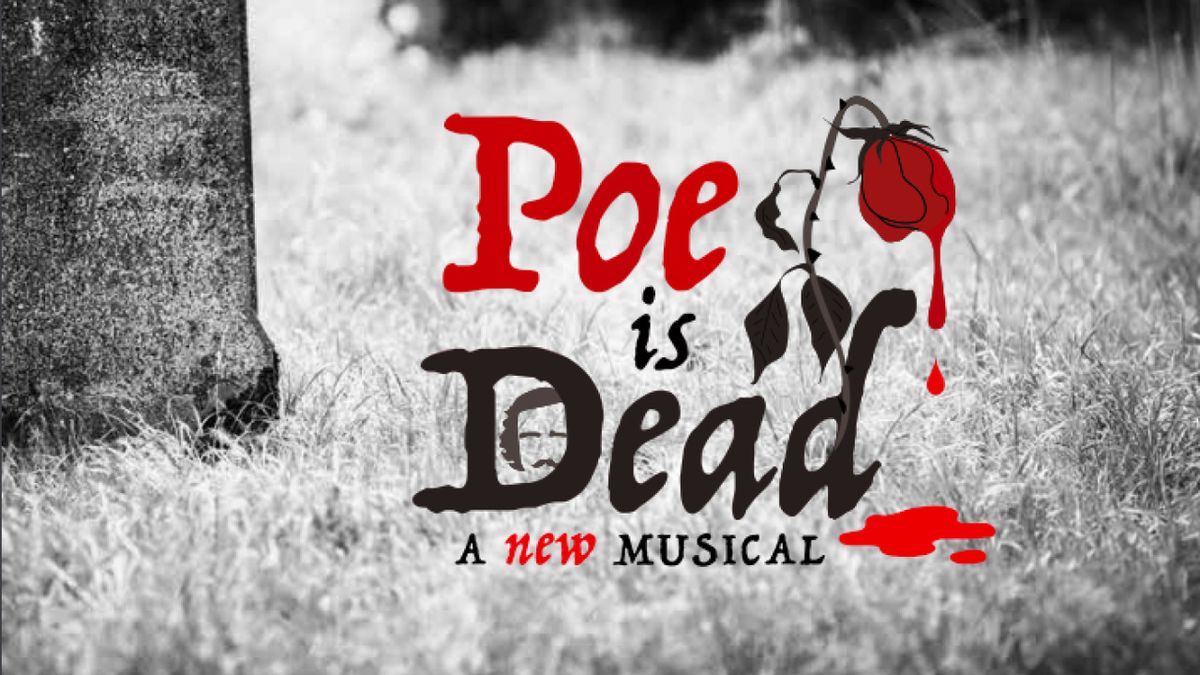 POE IS DEAD: A NEW MUSICAL To Receive Workshop With Starcatcher Theater