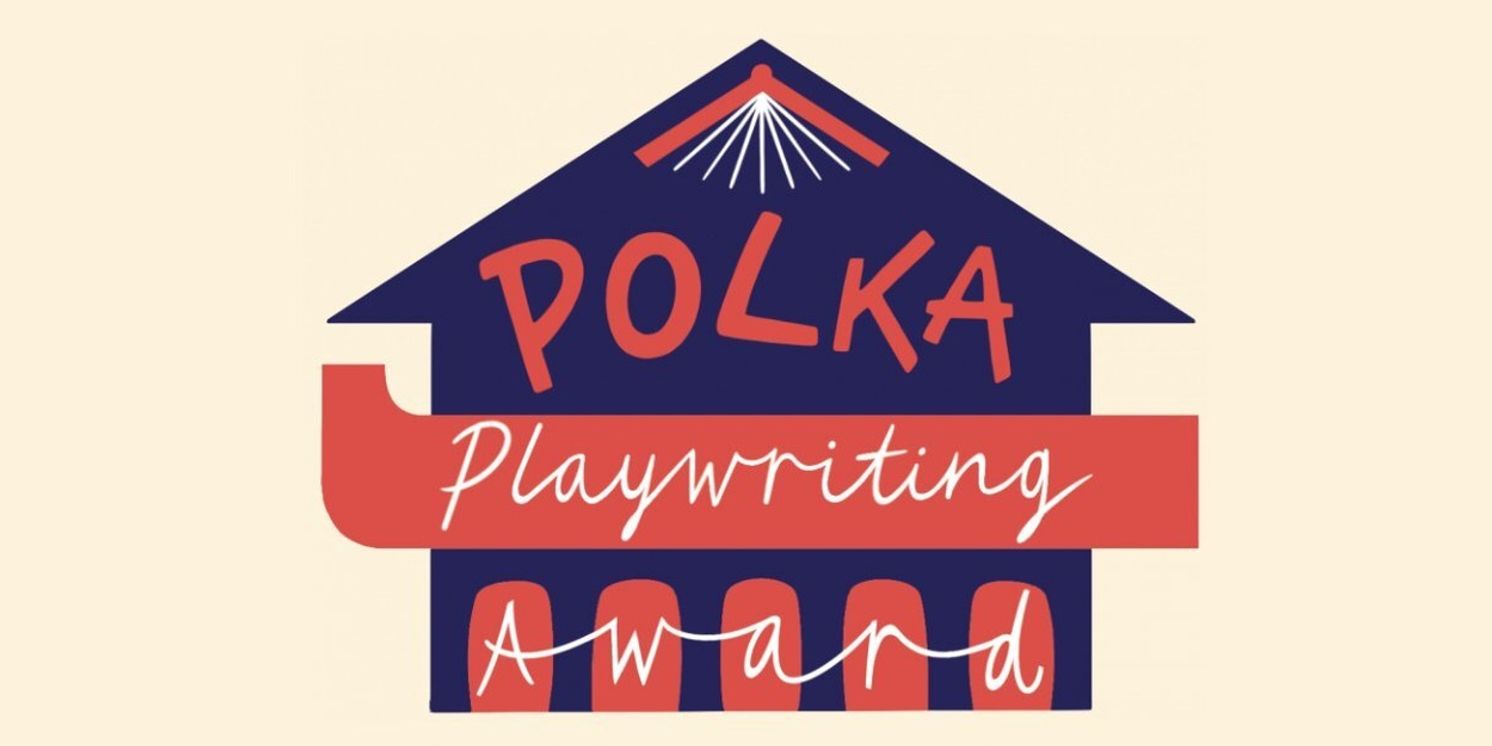 Polka Theatre Reveals Details of 2026 Polka Playwriting Award for Young Audiences  Image