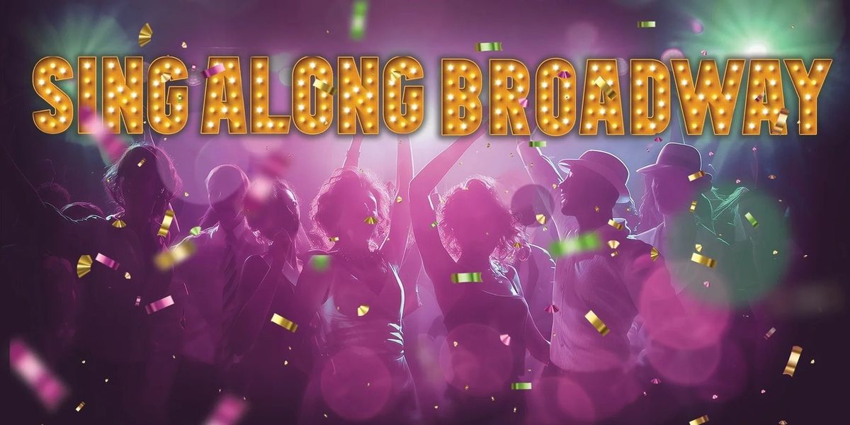Popejoy Hall to Host a SING-A-LONG BROADWAY Event
