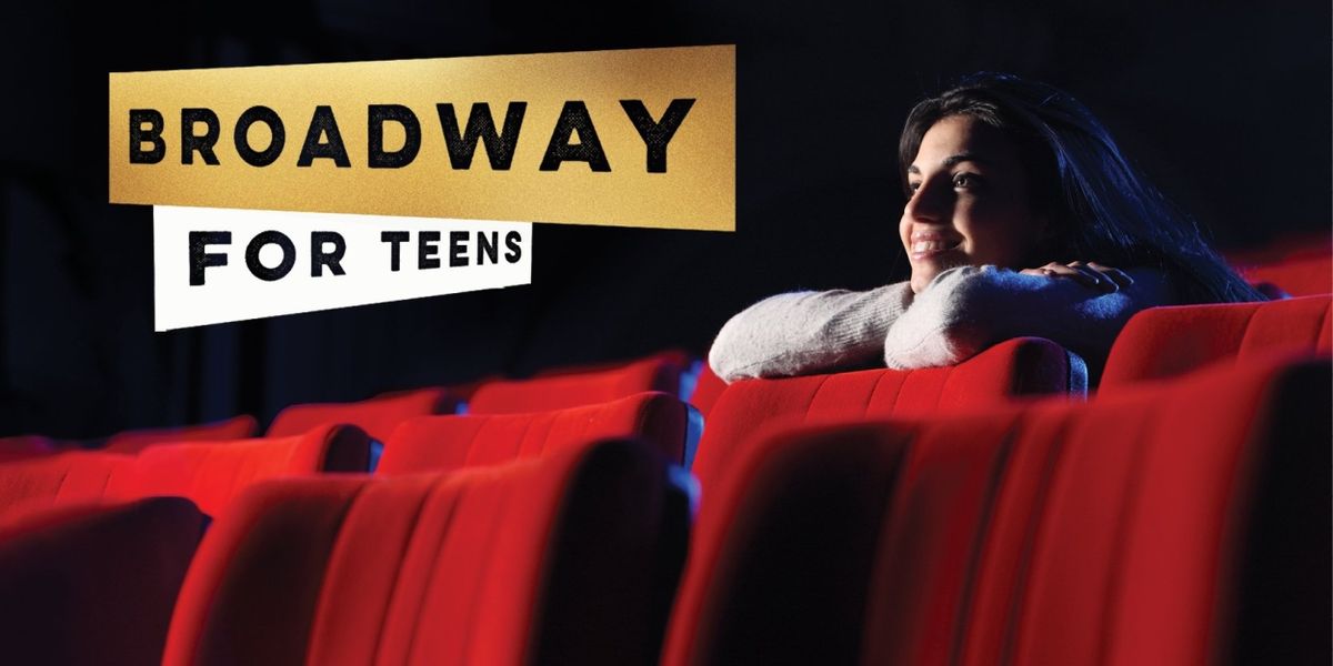Popejoy's Broadway For Teens Applications Now Open