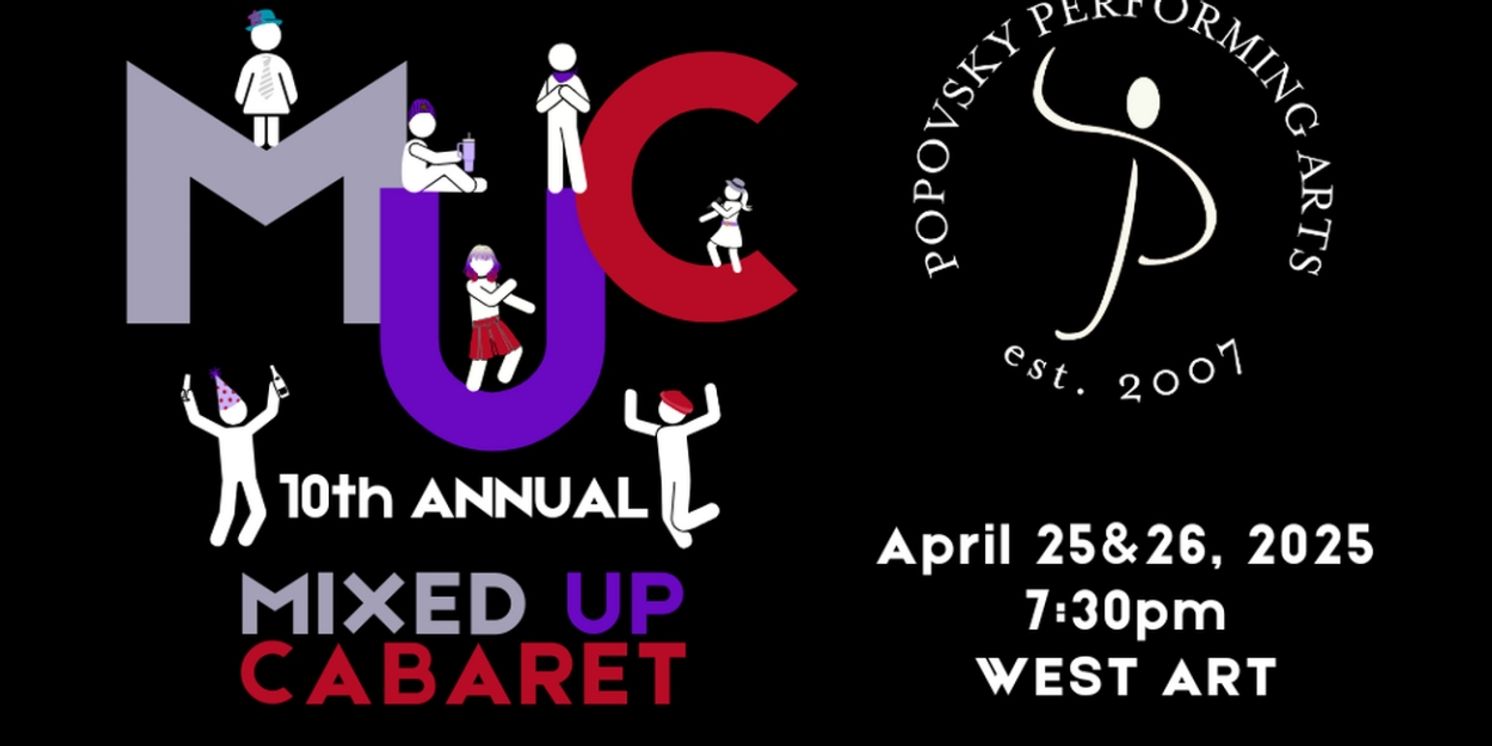 Popovsky Performing Arts to Present Tenth Annual MIXED UP CABARET  Image