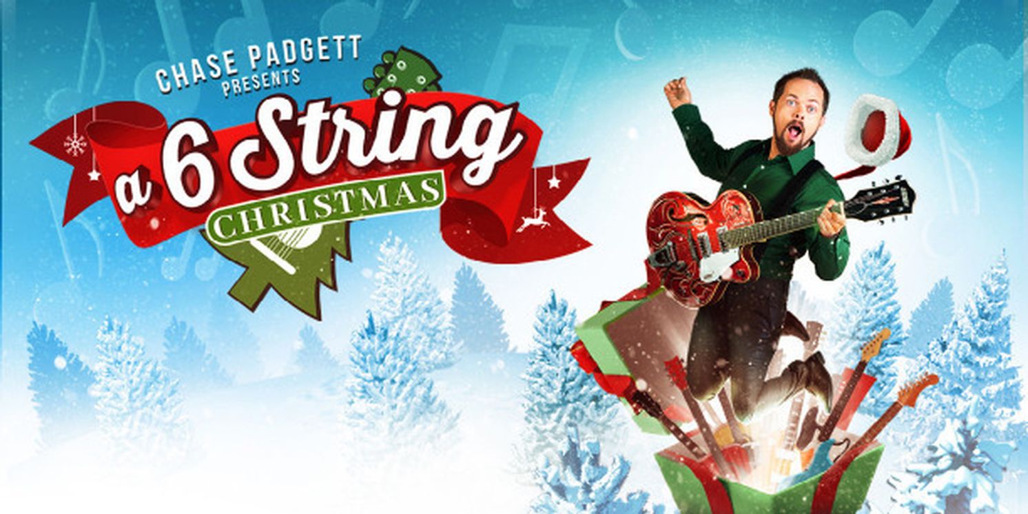 Chase Padgett Will Return With 6 STRING CHRISTMAS At The Doctor Phillips Center  Image