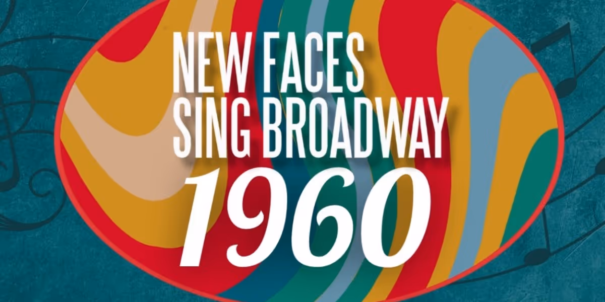 Porchlight Music Theatre Adds Second Performance Of NEW FACES SING BROADWAY 1960
