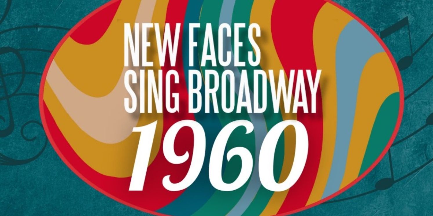 Porchlight Music Theatre Adds Second Performance Of NEW FACES SING BROADWAY 1960  Image