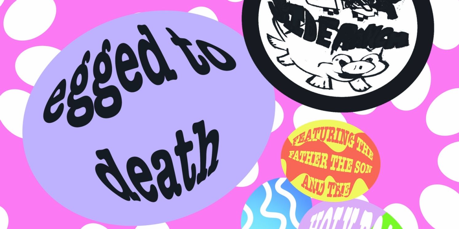 Pork Side Ranch to Present EGGED TO DEATH: An Easter Murder Mystery  Image