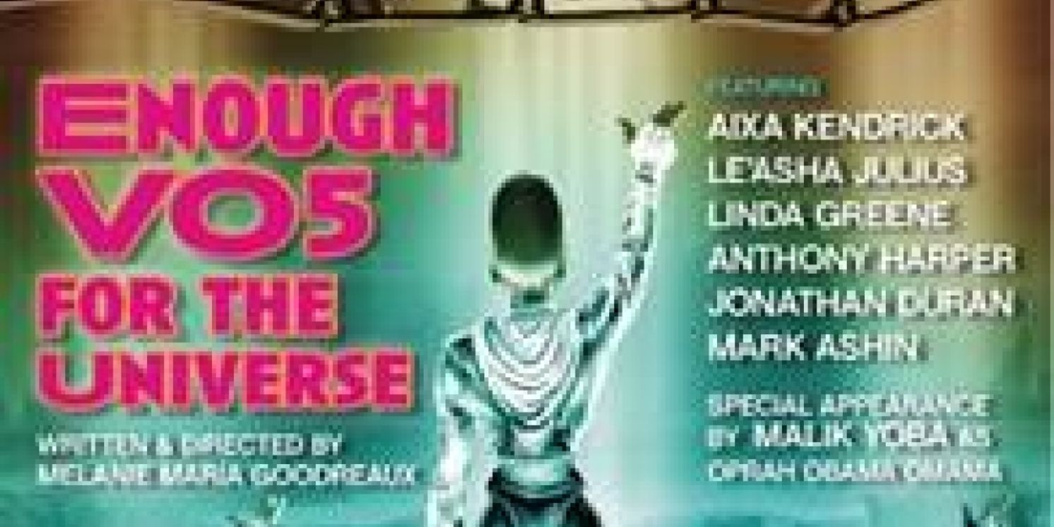 Post-Apocalyptic Drama ENOUGH VO5 FOR THE UNIVERSE Returns To Theater For The New City  Image