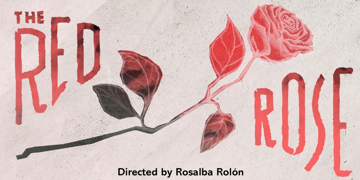 Pregones/Puerto Rican Traveling Theater to Present THE RED ROSE Manhattan Premiere  Image