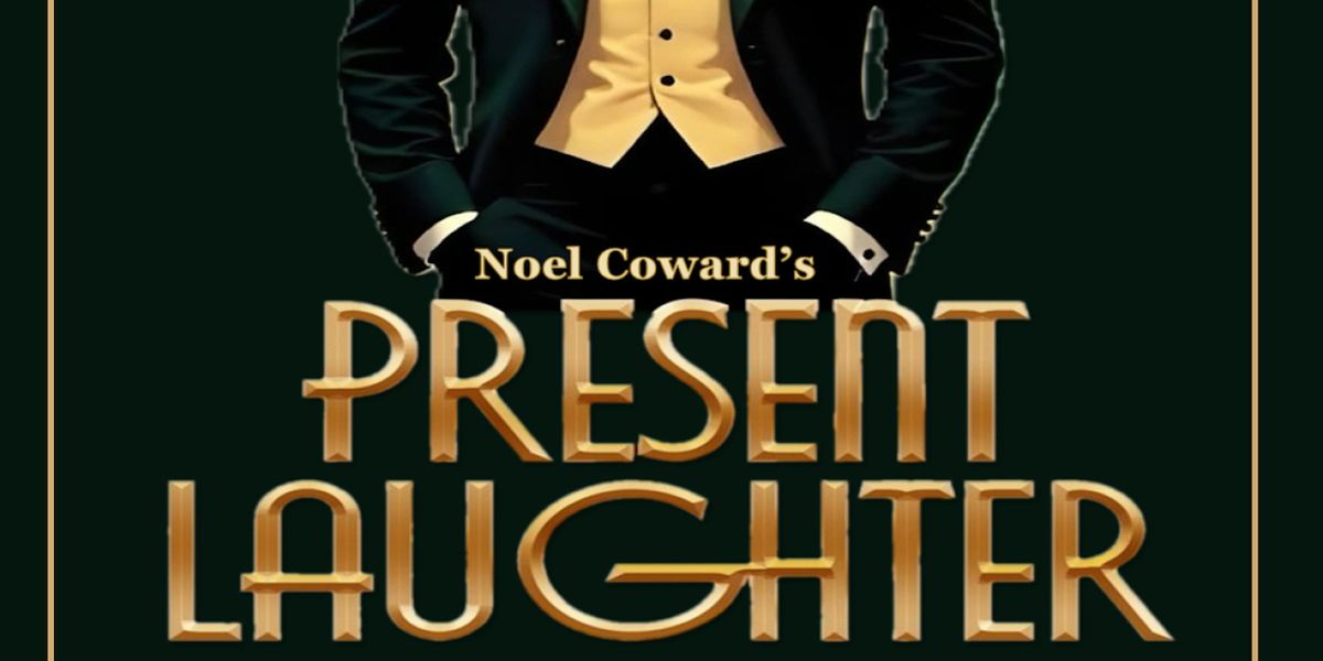 PRESENT LAUGHTER To Be Presented By Orinda Starlight Village Players