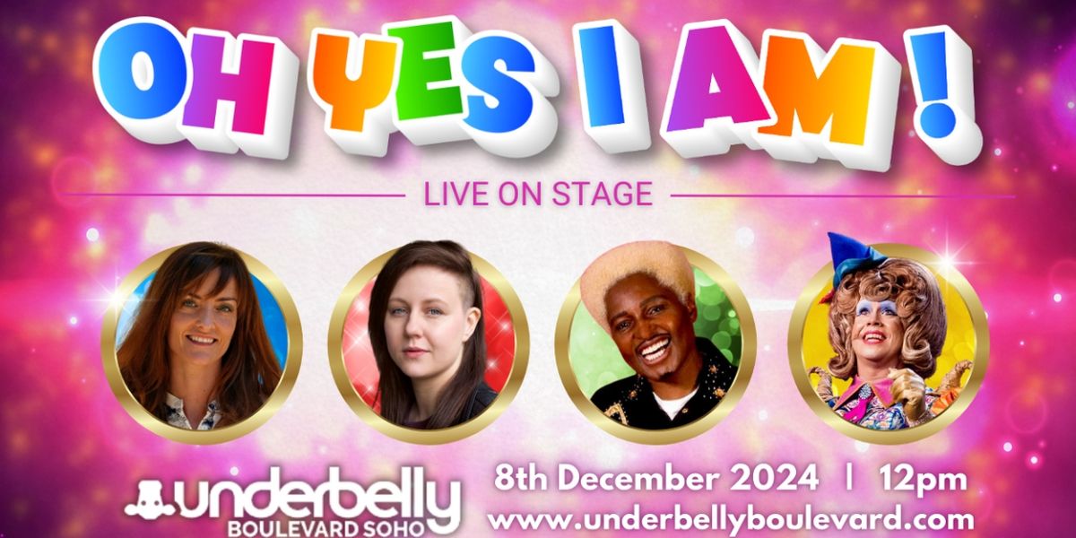 B*WITCHED Star Joins OH YES I AM! At The Underbelly Soho