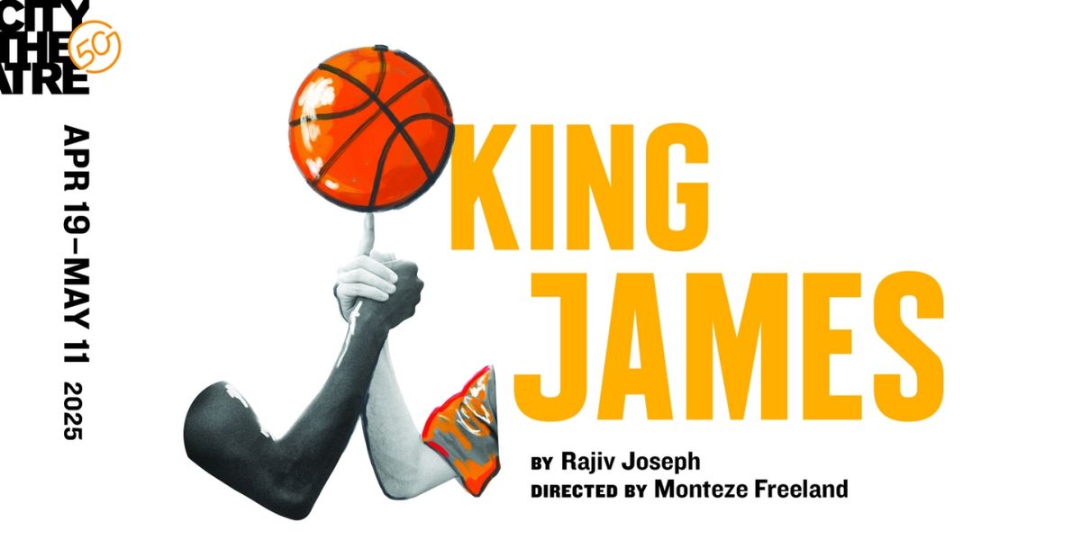 KING JAMES City Theatre 50th Anniversary Main Stage Season