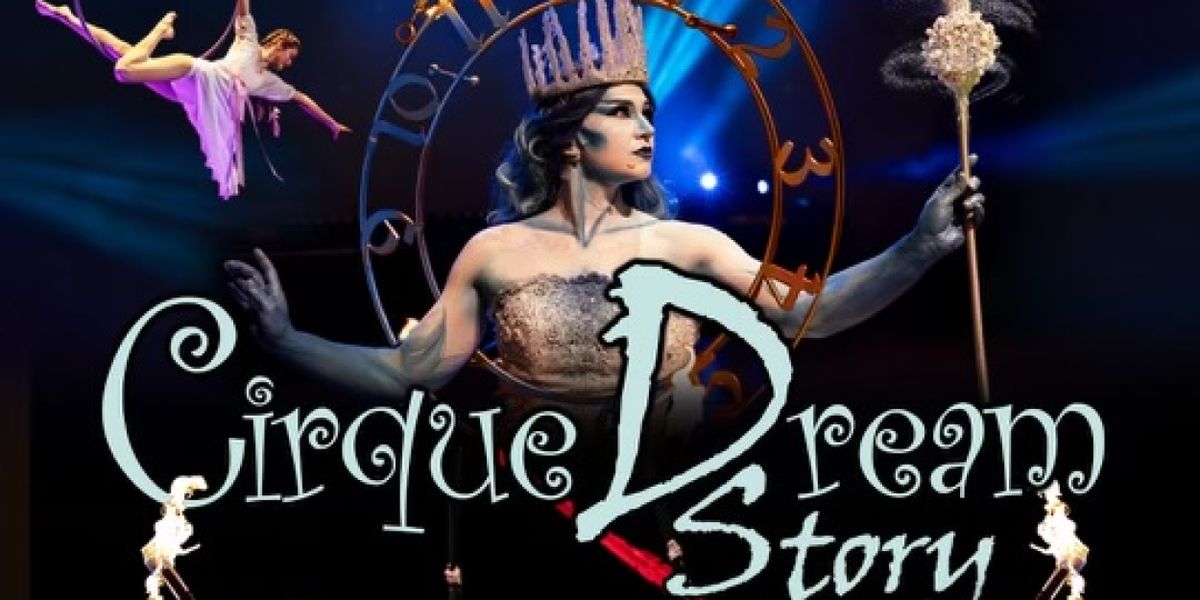 CIRQUE DREAM STORY is Coming to the Washington Pavilion Theater This Holiday Season
