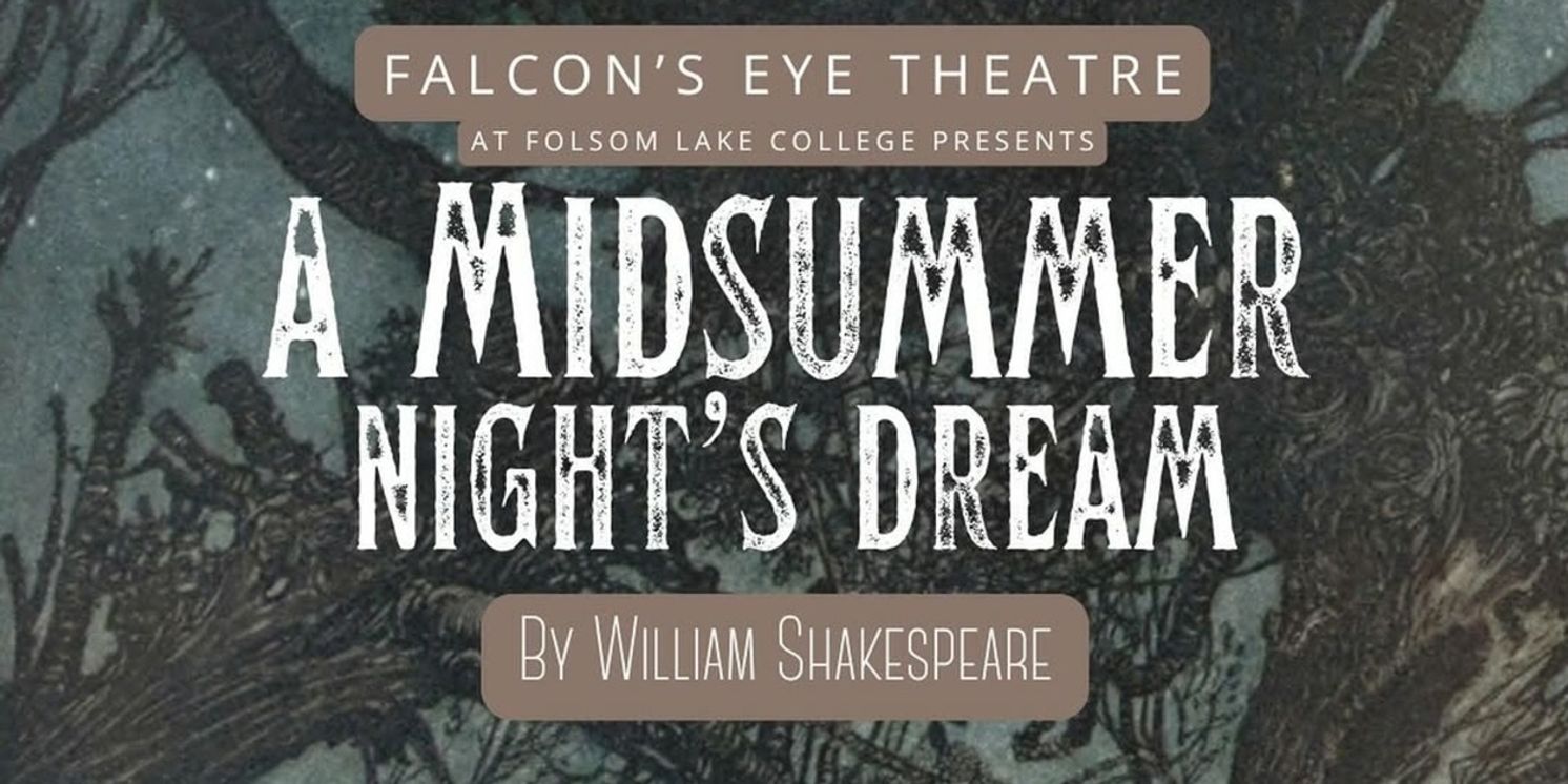 Previews: A MIDSUMMER NIGHT'S DREAM at Falcon's Eye Theatre  Image