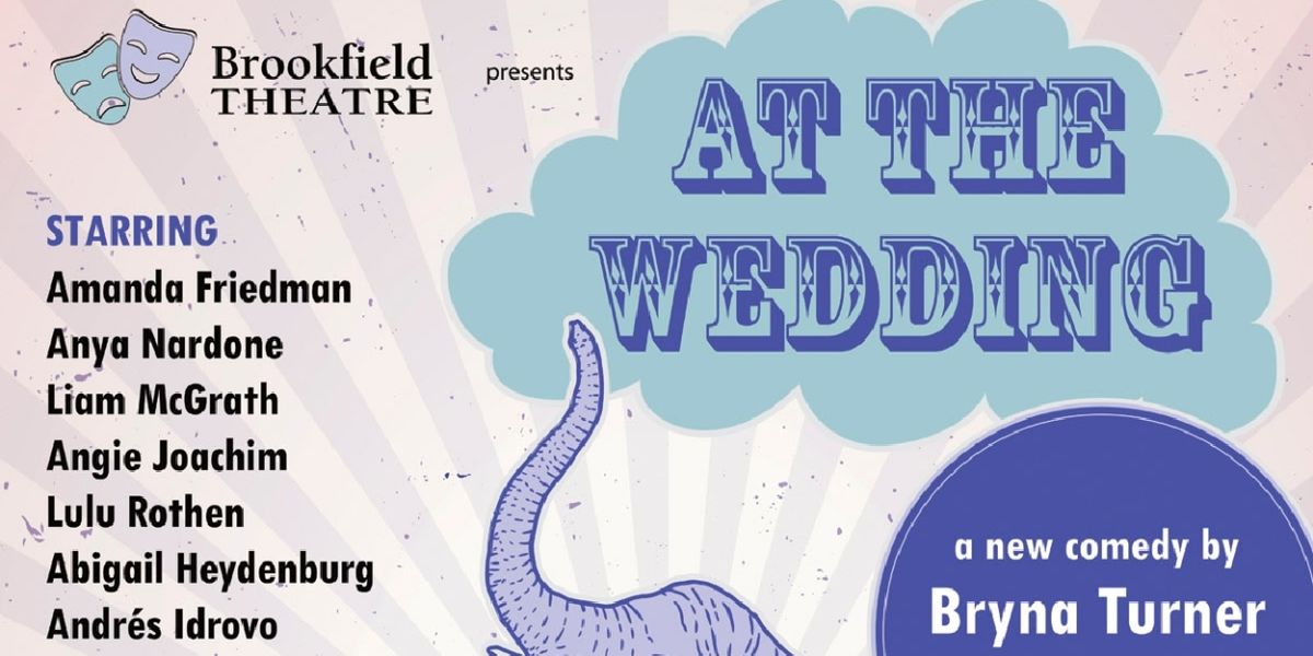 Previews: AT THE WEDDING at Brookfield Theatre For The Arts