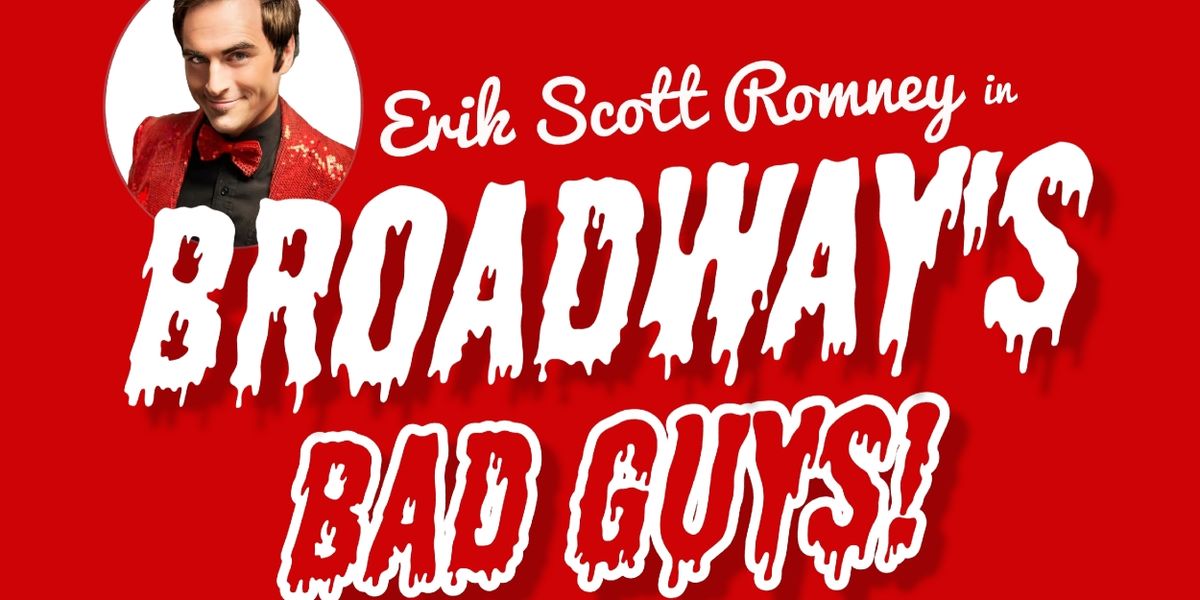 Previews: BROADWAY'S BAD GUYS at Revolution Stage Company