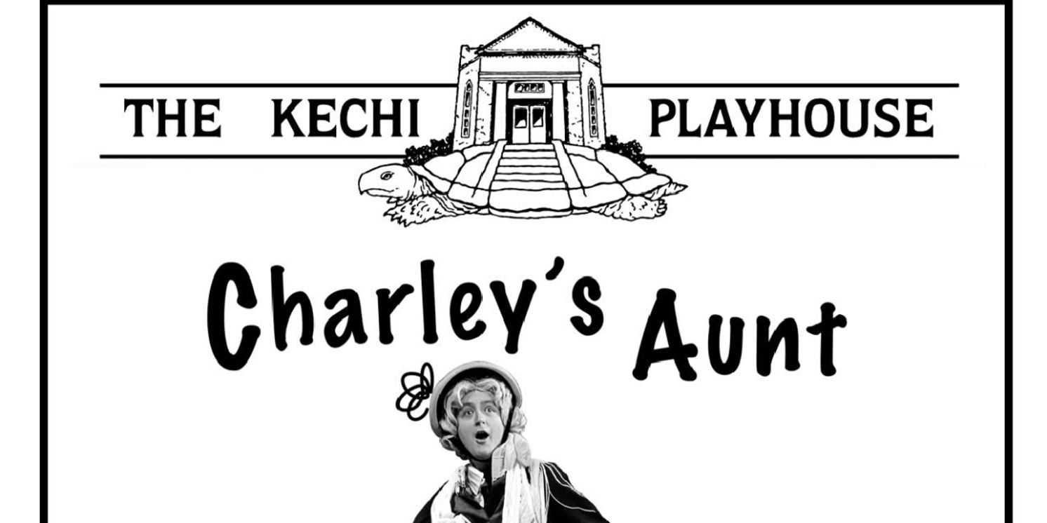 Previews: CHARLEY'S AUNT at Kechi Playhouse  Image