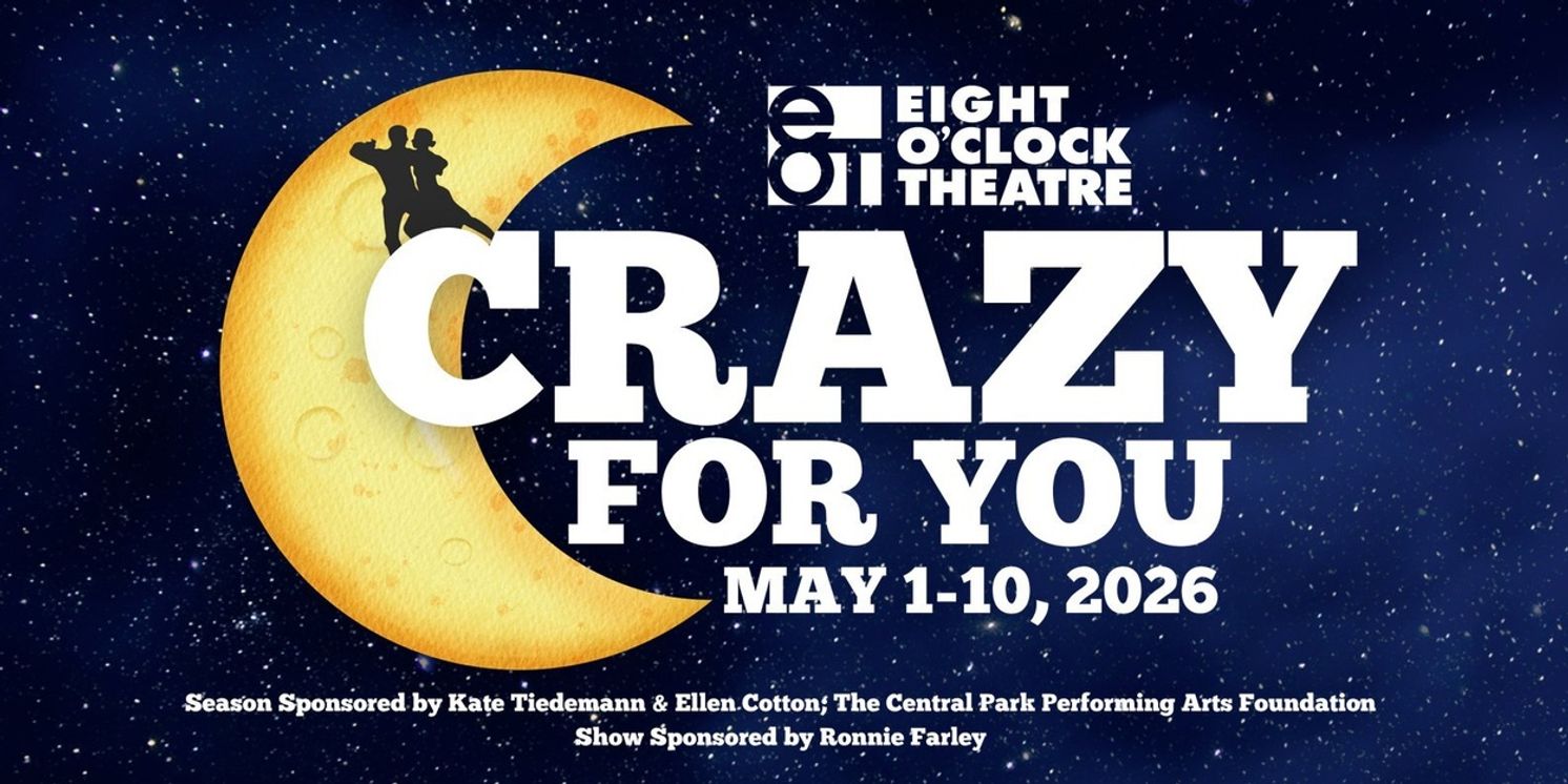 Previews: CRAZY FOR YOU at Eight O'Clock Theatre  Image