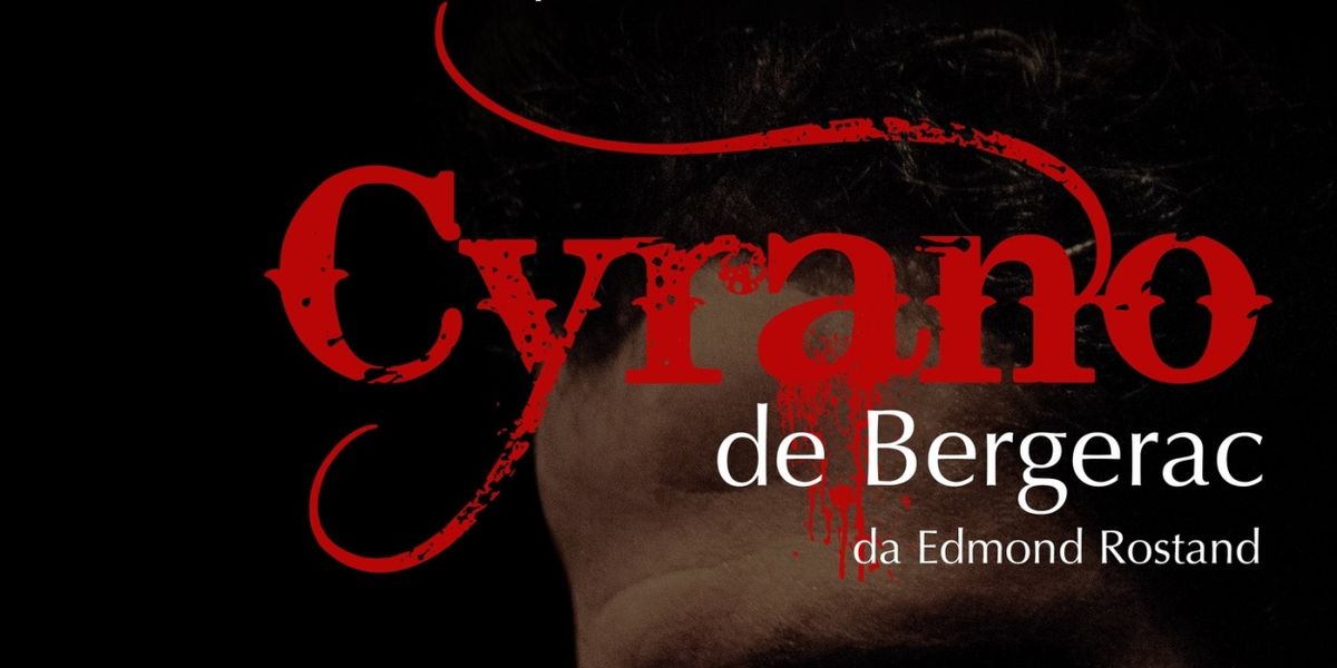 Previews: CYRANO DE BERGERAC al TEATRO COMETA OFF