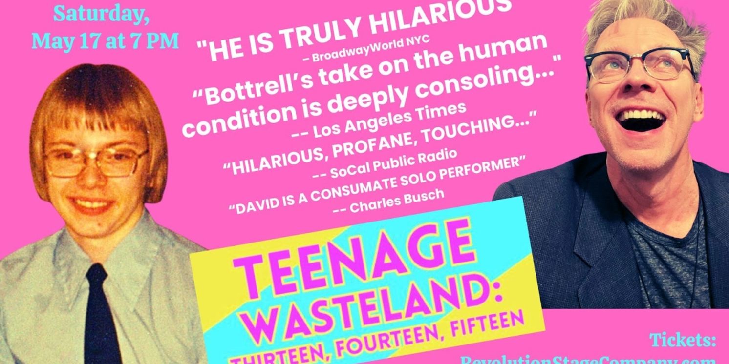 Previews: DAVID DEAN BOTTRELL: TEENAGE WASTELAND at Revolution Stage Company  Image