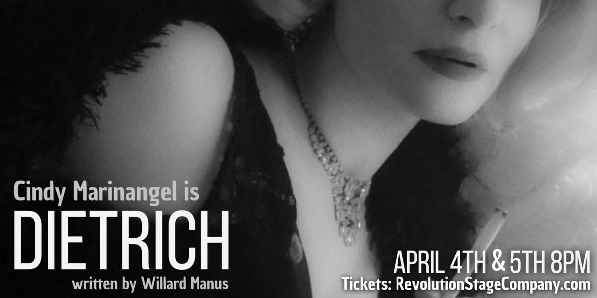 Previews: DIETRICH at Revolution Stage Company