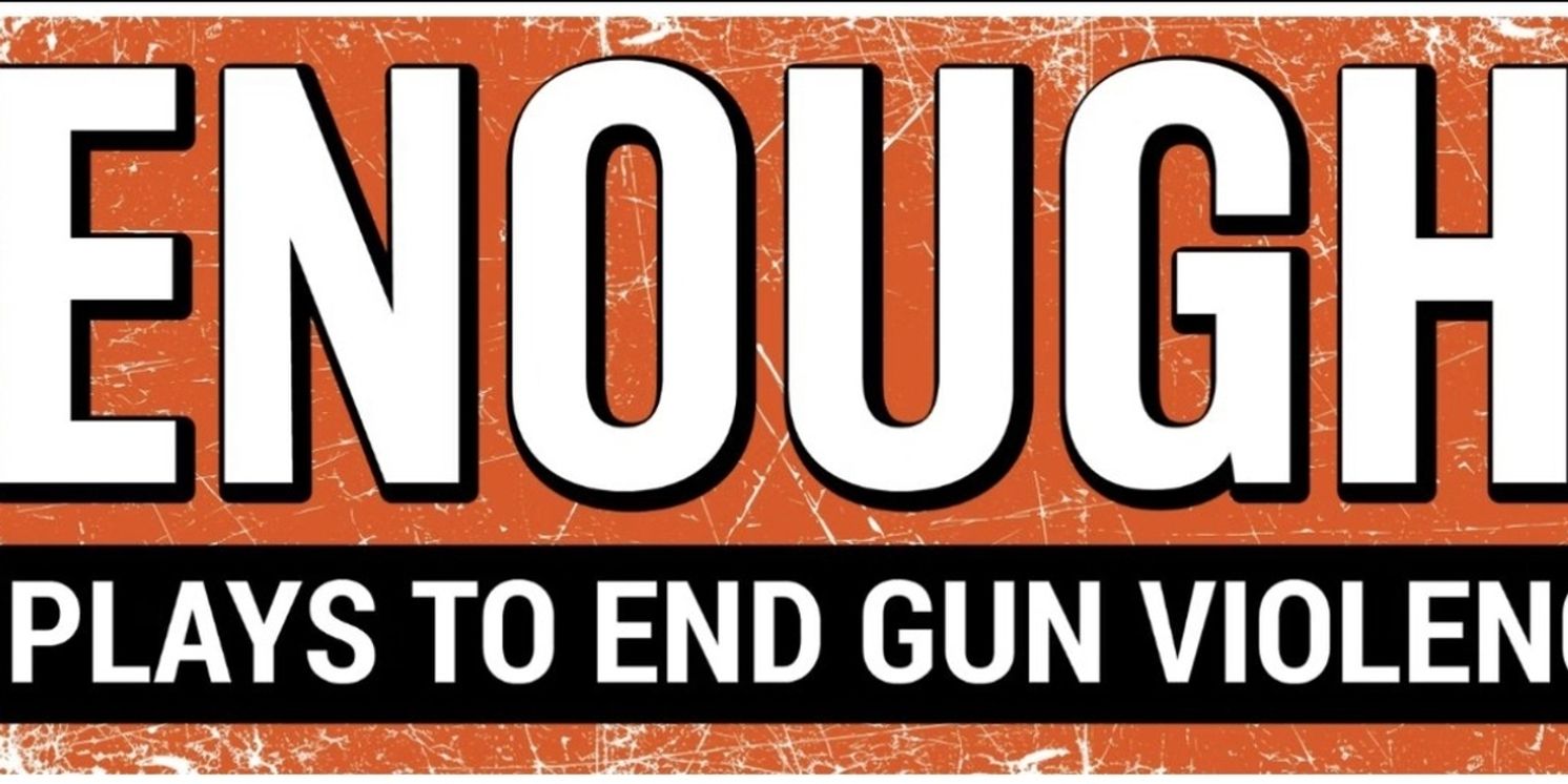 Previews: ENOUGH! at ThinkTank Theatre  Image