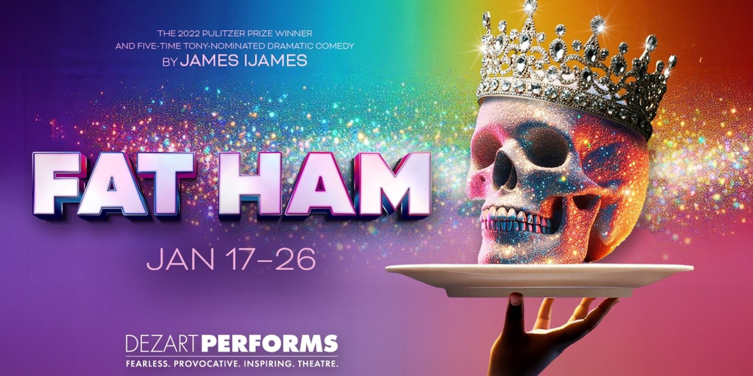 Previews: FAT HAM at Dezart Performs  Image