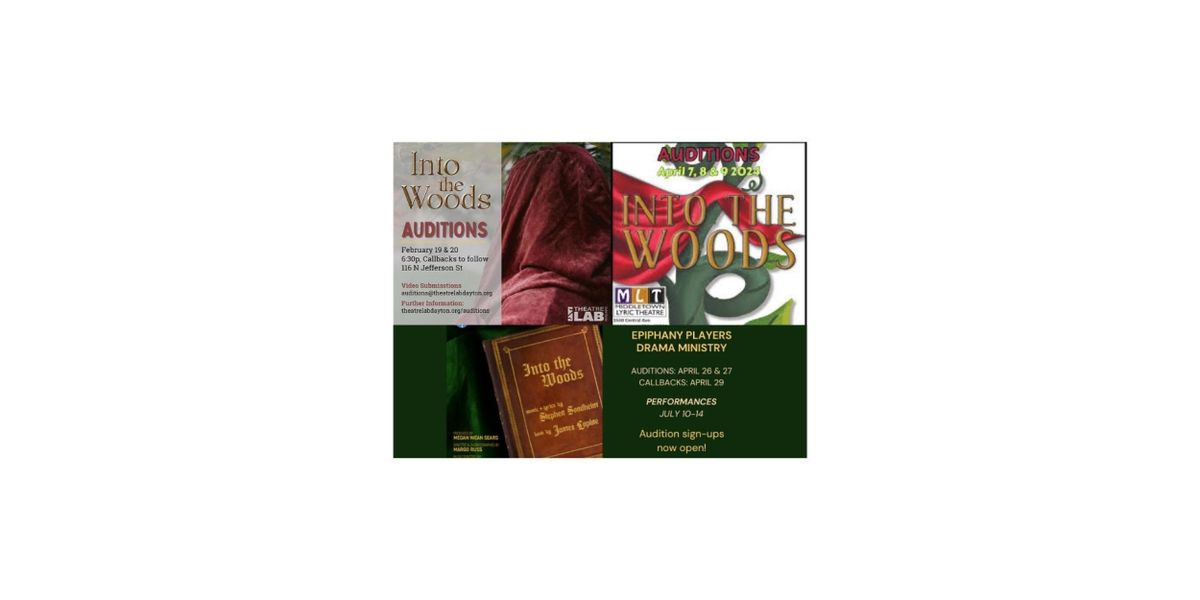 Dayton Will Go INTO THE WOODS Thrice at TheatreLab Dayton, Epiphany Players Drama Ministry & Middletown Lyric Theatre