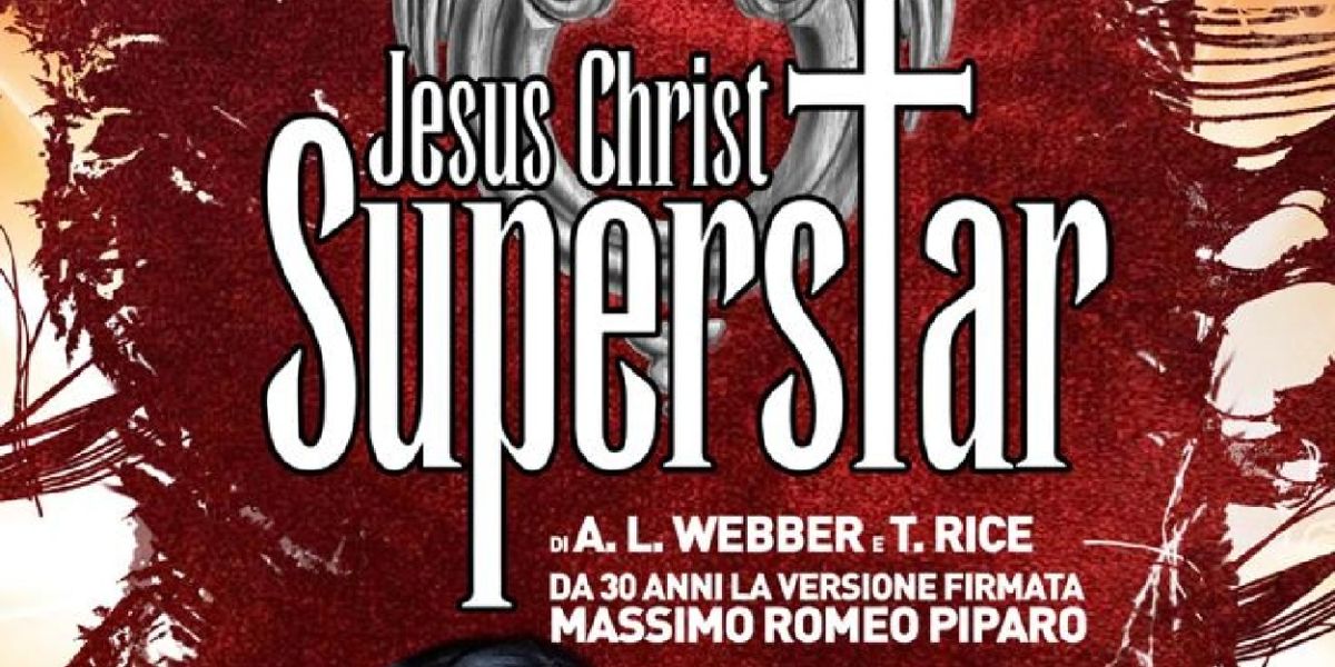 Previews: JESUS CHRIST SUPERSTAR al TEATRO SISTINA
