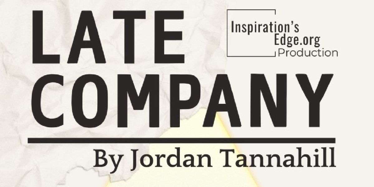 Previews: LATE COMPANY at Inspiration’s Edge