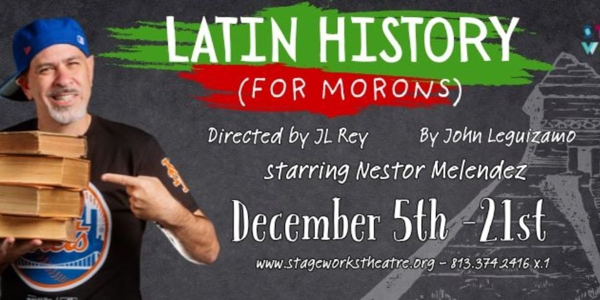 Previews: LATIN HISTORY FOR MORONS at Stageworks Theatre