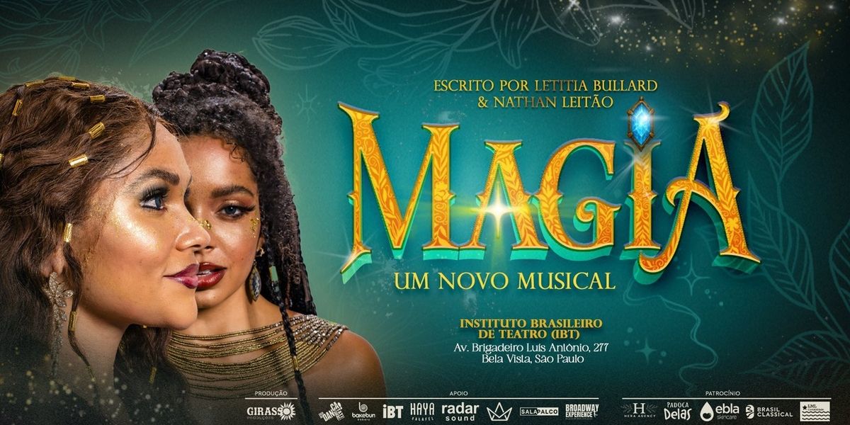 MAGIA, O MUSICAL Premieres in São Paulo, Blending Fantasy, Social Commentary and Latin and Caribbean Influences