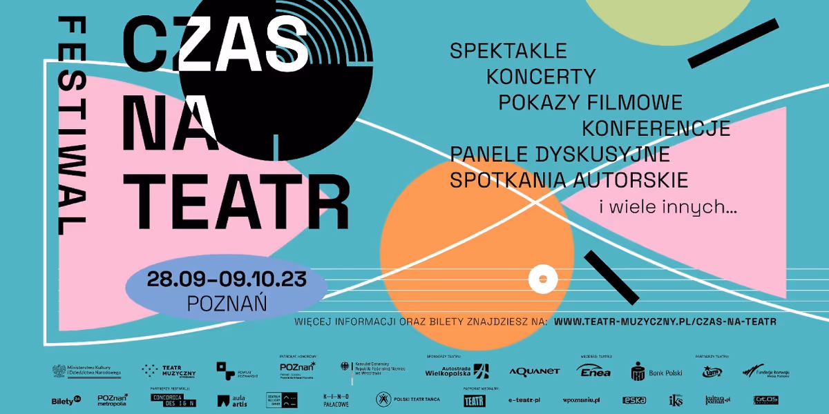 Previews: THE SECOND EDITION OF THE TIME FOR THEATER FESTIVAL IS COMING at Teatr Muzyczny Poznan