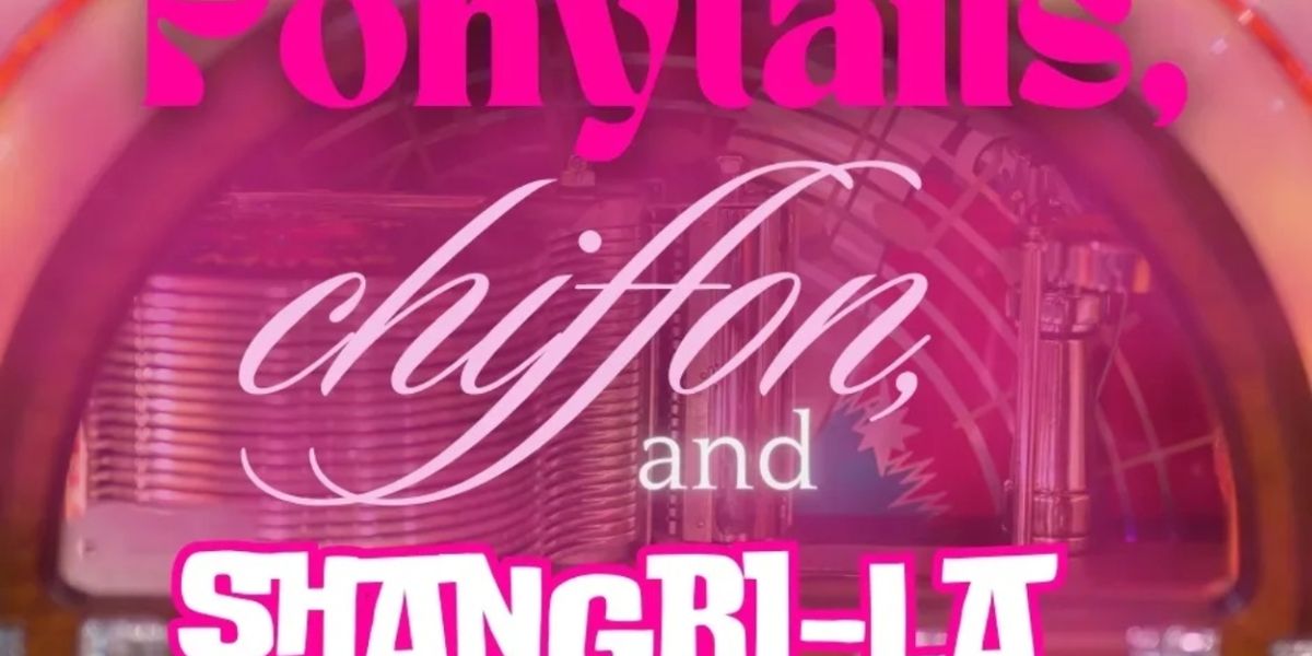 Previews: PONYTAILS, CHIFFON AND SHANGRI-LA at Arthur Newman Theatre At The Joslyn Center