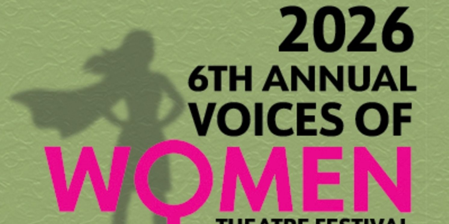 Previews: POWERSTORIES' 6TH ANNUAL VOICES OF WOMEN THEATRE FESTIVAL at Hillsborough College Theatre  Image