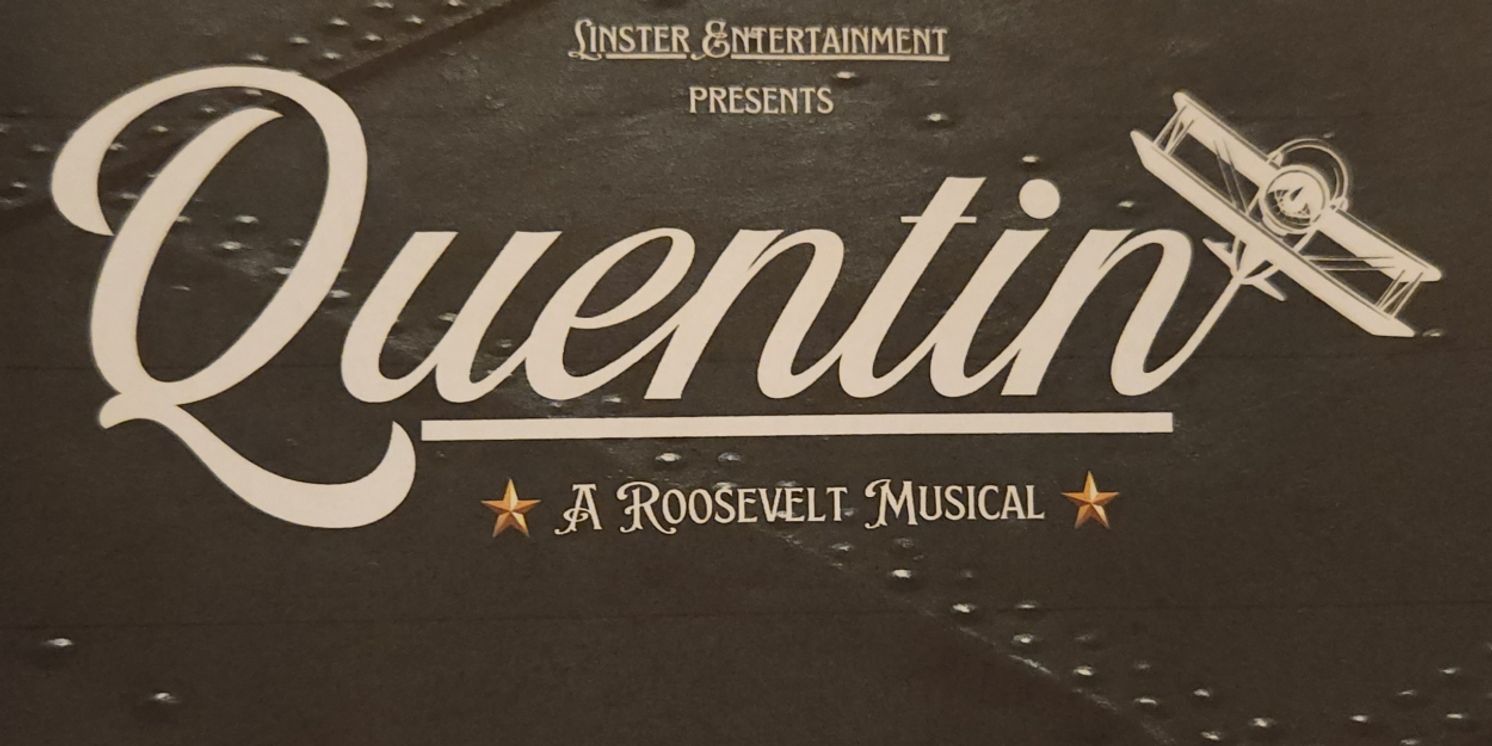 Previews: QUENTIN: A ROOSEVELT MUSICAL at Palace  Image