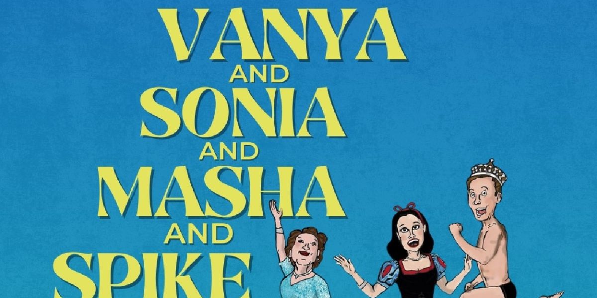 Previews: VANYA AND SONIA AND MASHA AND SPIKE at Revolution Stage Company