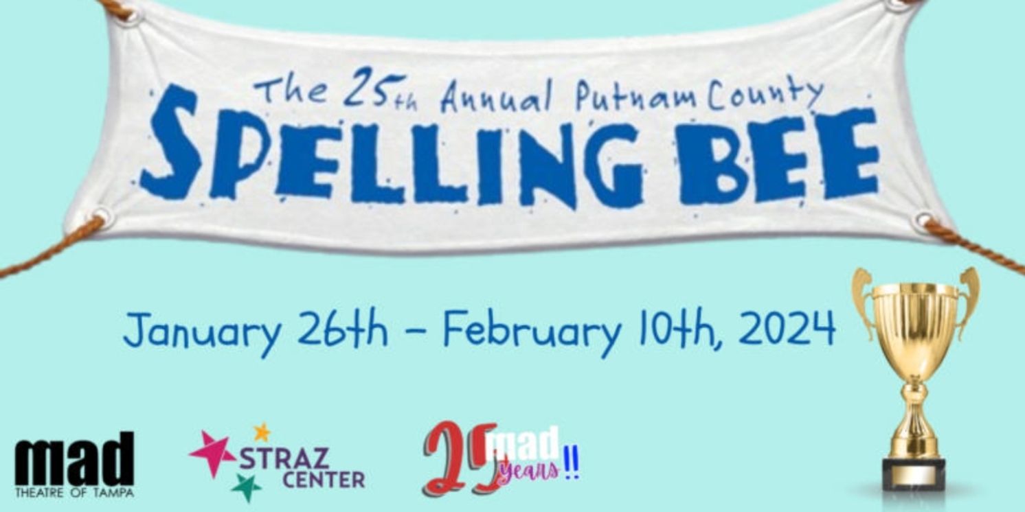 Previews: THE 25TH ANNUAL PUTNAM COUNTY SPELLING BEE By MAD Theatre At Straz Center  Image