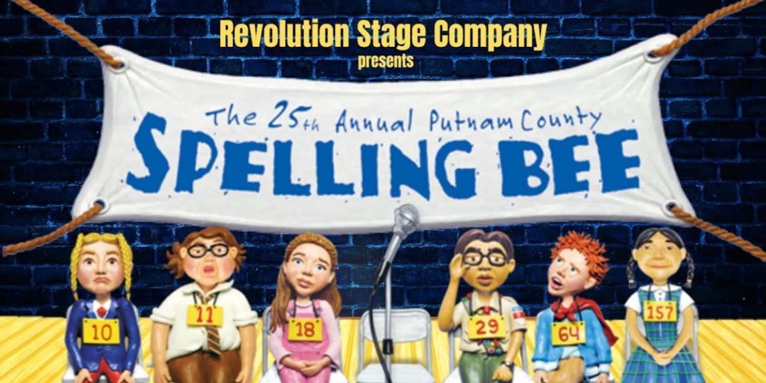 Previews: THE 25TH ANNUAL PUTNAM COUNTY SPELLING BEE at Revolution Stage Company  Image