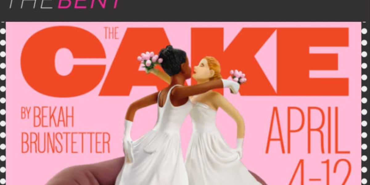Previews: THE CAKE at The Bent