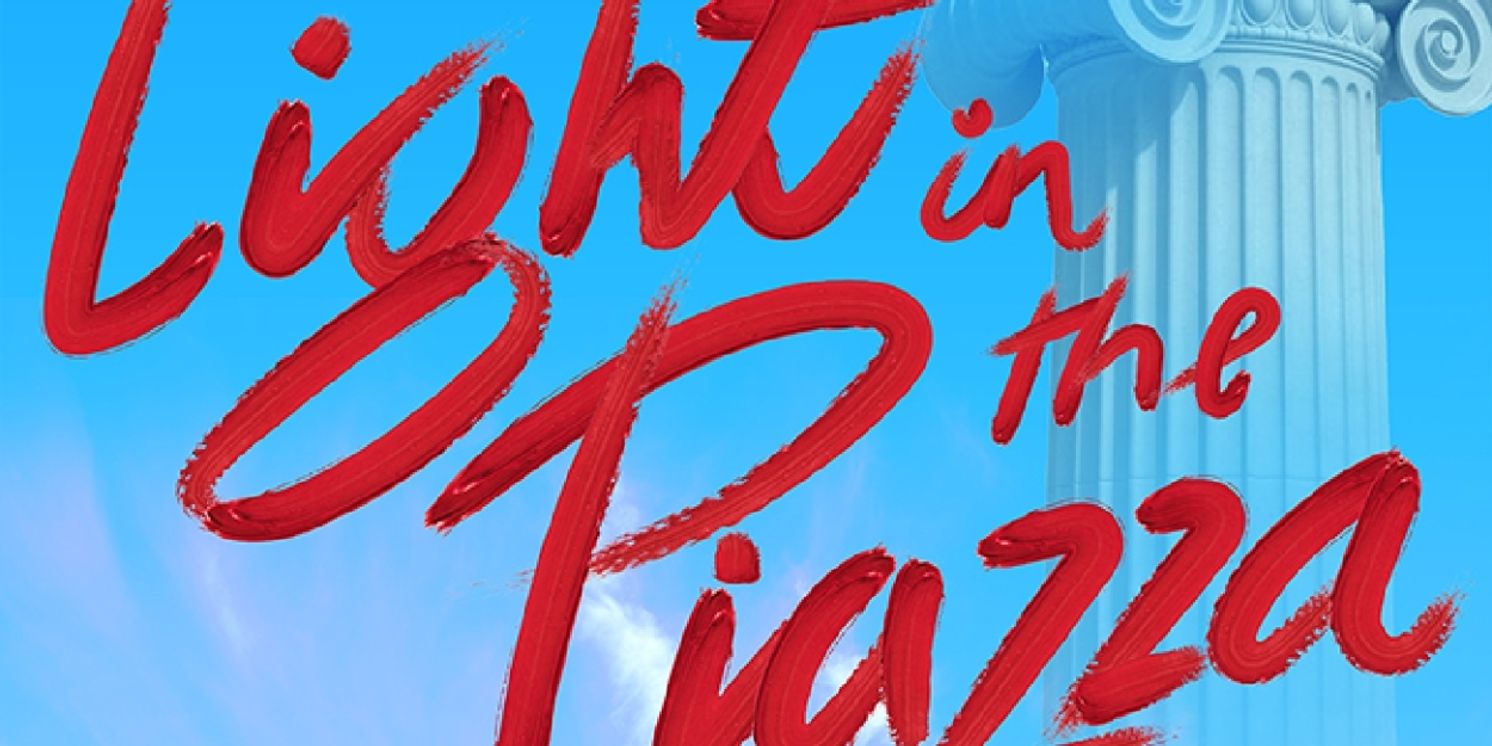 Previews: THE LIGHT IN THE PIAZZA at Palm Canyon Theatre  Image