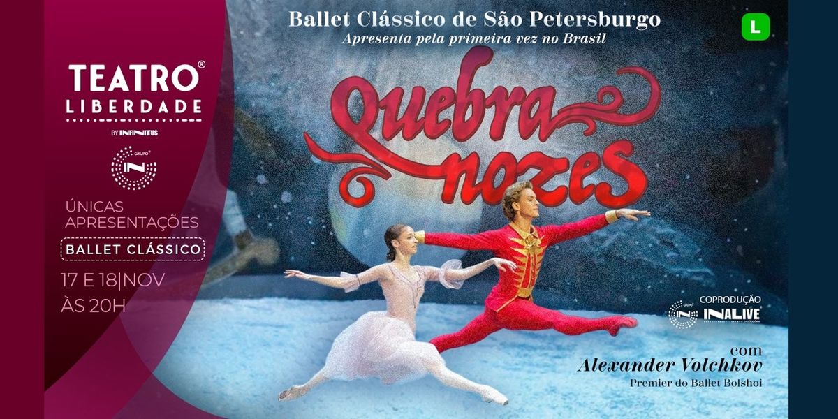 O QUEBRA-NOZES (The Nutcracker) Brings Holiday Magic to São Paulo’s Teatro Liberdade