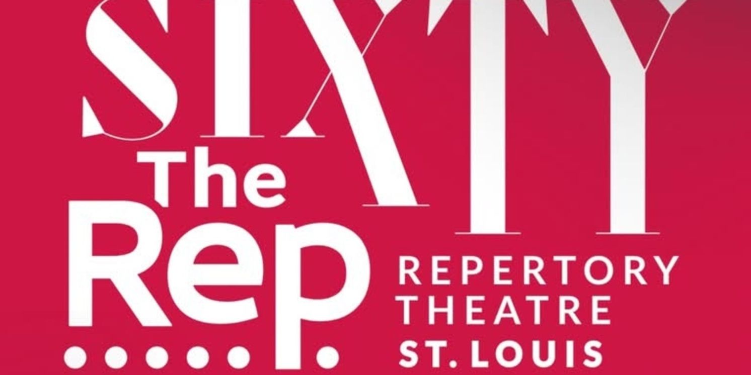 Previews: THE REPERTORY THEATRE OF ST LOUIS Announces Their 60th Anniversary Season  Image