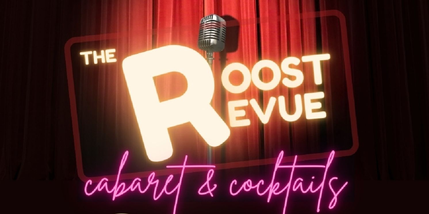 Previews: THE ROOST REVIEW: COCKTAILS AND CABARET at The Roost  Image