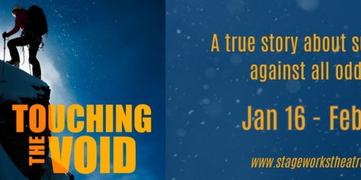 Previews: TOUCHING THE VOID at Stageworks Theatre