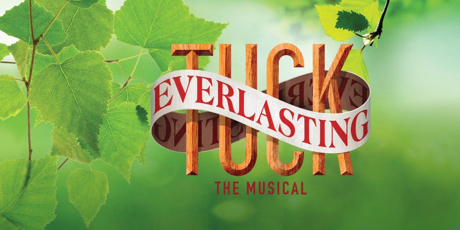 Previews: TUCK EVERLASTING at Straz' TECO Theatre  Image