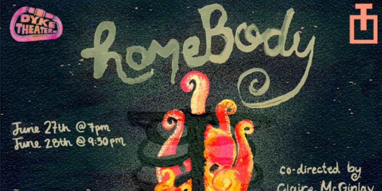 PrideFest at The Tank to Present HOMEBODY: A QUEER MODERN FOLKTALE  Image